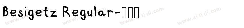 Besigetz Regular字体转换
